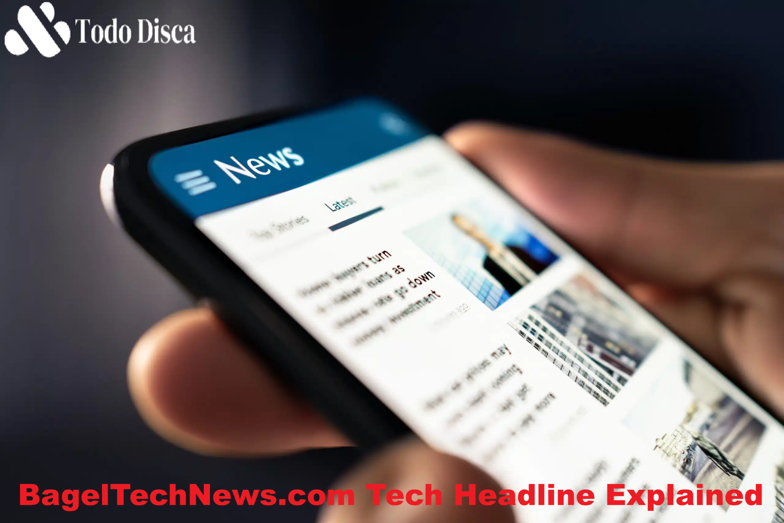BagelTechNews.com Tech Headline Explained