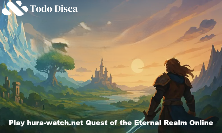 Play hura-watch.net Quest of the Eternal Realm Online