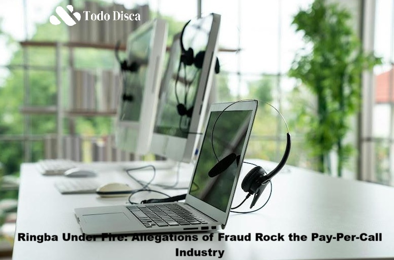 Ringba Under Fire Allegations of Fraud Rock the Pay-Per-Call Industry